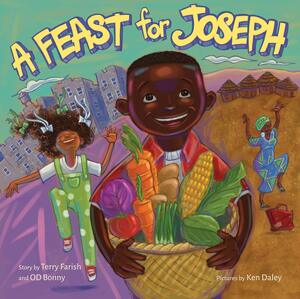 A Feast for Joseph by Terry Farish, O.D. Bonny