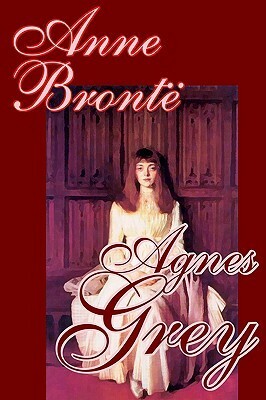 Agnes Grey by Anne Bronte, Fiction, Classics by Anne Brontë