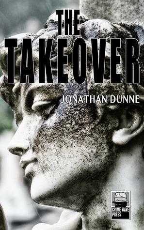 The Takeover by Jonathan Dunne