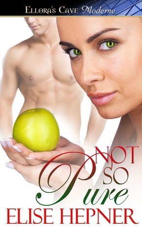 Not So Pure by Elise Hepner