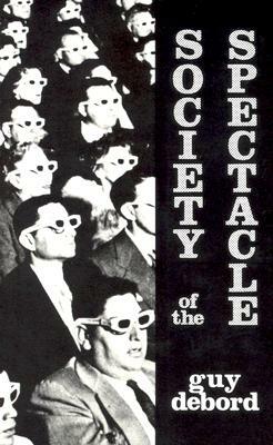 Society of the Spectacle by Guy Debord