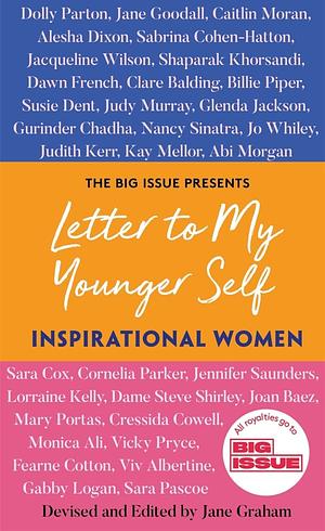 Letter to My Younger Self: Inspirational Women by Jane Graham