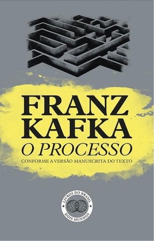 O Processo by Franz Kafka