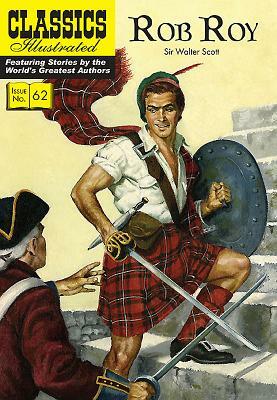 Rob Roy: Classics Illustrated by Walter Scott