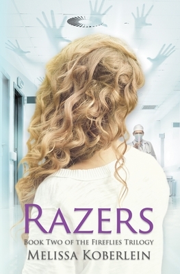 Razers by Melissa Koberlein