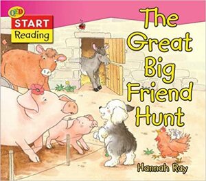 The Great Big Friend Hunt (Start Reading) by Hannah Rat, Hannah Ray