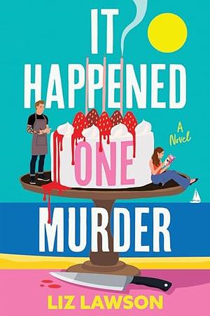 It Happened One Murder  by Liz Lawson
