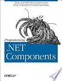 Programming .NET Components by Juval Löwy