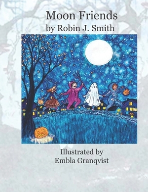 Moon Friends by Robin J. Smith