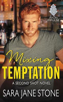 Mixing Temptation by Sara Jane Stone