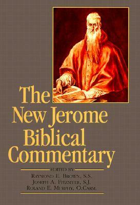 The New Jerome Biblical Commentary by Joseph A. Fitzmyer, Roland Edmund Murphy, Raymond E. Brown