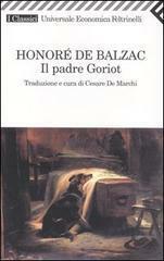 Il padre Goriot by Cesare De Marchi, Honoré de Balzac