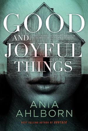 Good and Joyful Things by Ania Ahlborn