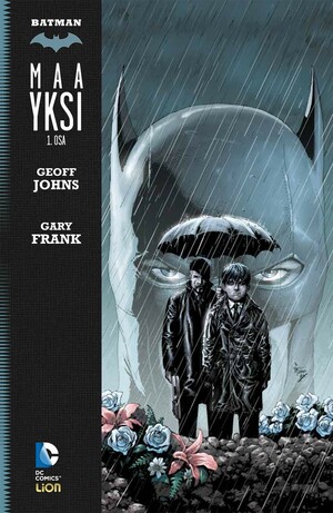Batman: Maa Yksi 1. osa by Gary Frank, Geoff Johns
