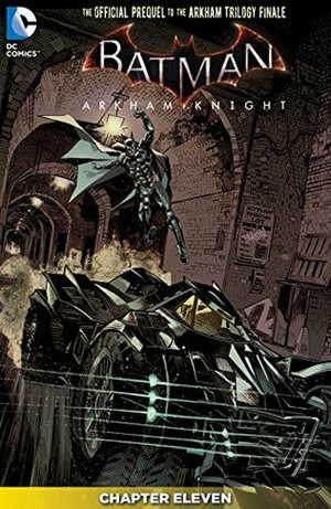 Batman: Arkham Knight (2015-) #11 by Viktor Bogdanovic, Peter J. Tomasi