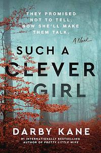 Such a Clever Girl by Darby Kane