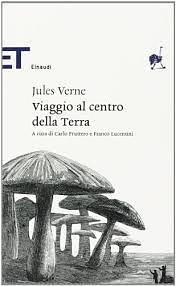 Viaggio al centro della terra by Jules Verne