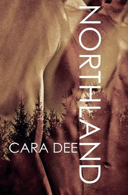 Northland by Cara Dee