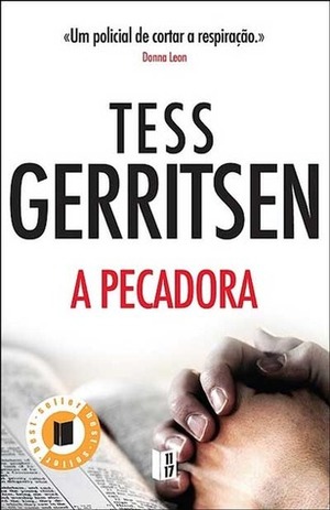 A Pecadora by Maria Filomena Duarte, Tess Gerritsen