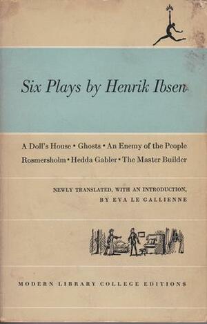 Six Plays by Eva Le Gallienne, Henrik Ibsen