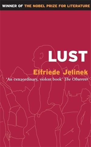 Lust by Elfriede Jelinek