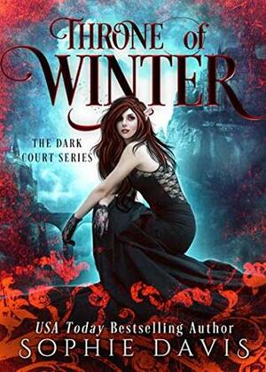 Throne of Winter: The Dark Court by Sophie Davis