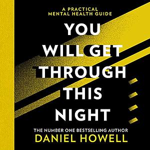 You Will Get Through This Night by Daniel Howell