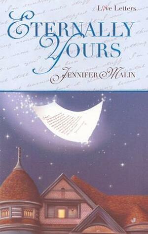 Eternally Yours by Jennifer Malin