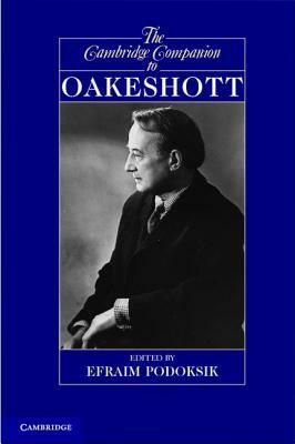 The Cambridge Companion to Oakeshott by 