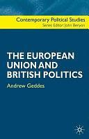 The European Union and British Politics by Andrew Geddes