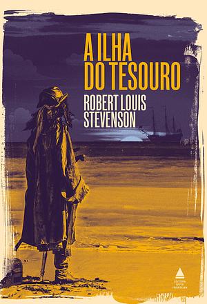 A Ilha do Tesouro by Robert Louis Stevenson