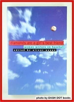 Diamonds Are a Girl's Best Friend by Elinor Nanen, Elinor Nauen