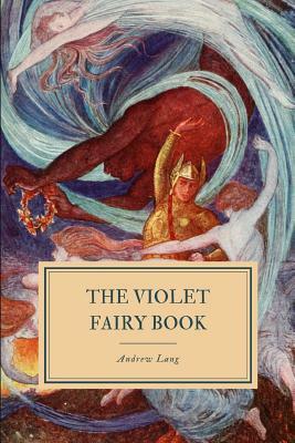 The Violet Fairy Book by Andrew Lang