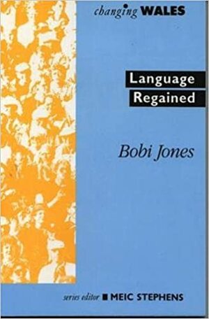 Language Regained by Bobi Jones