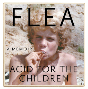 Acid for the Children by Flea