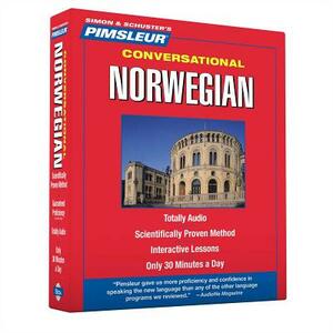 Pimsleur Norwegian Conversational Course - Level 1 Lessons 1-16 CD: Learn to Speak and Understand Norwegian with Pimsleur Language Programs by Pimsleur