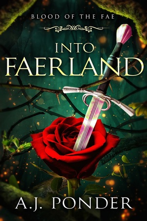 Into FaerLand by A.J. Ponder