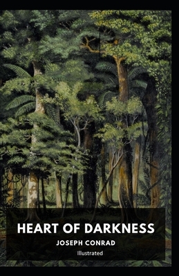 Heart of Darkness Illustrated by Joseph Conrad