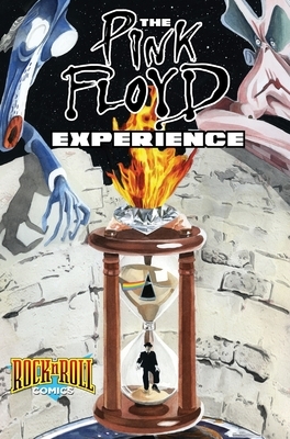 Rock and Roll Comics: The Pink Floyd Experience by Jay Sanford