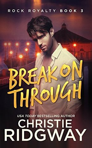 Break On Through by Christie Ridgway