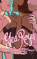 Yes, Roya: Color Edition by C. Spike Trotman, E.A. Denich, Kelly Fitzpatrick