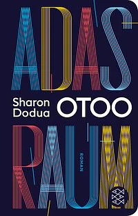 Adas Raum: Roman by Sharon Dodua Otoo