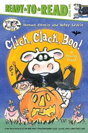 Click, Clack, Boo!/Ready-to-Read Level 2: A Tricky Treat by Betsy Lewin, Doreen Cronin