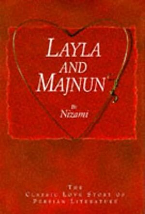 Layla and Majnun by Nizami Ganjavi, Colin Turner
