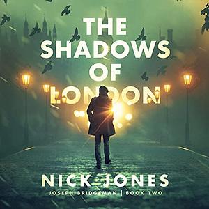 The Shadows of London by Nick Jones