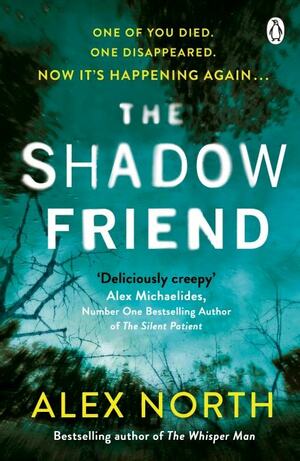The Shadow Friend by Alex North