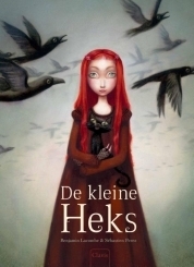 De kleine heks by Benjamin Lacombe, Sébastien Pérez