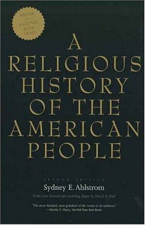 A Religious History of the American People by Sydney E. Ahlstrom, David D. Hall