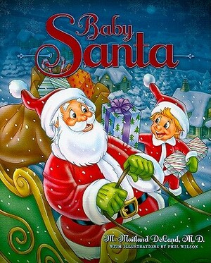 Baby Santa by M. Maitland DeLand