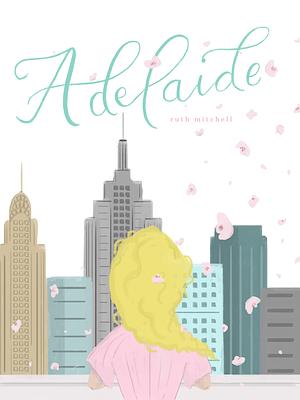 Adelaide by Ruth Mitchell
